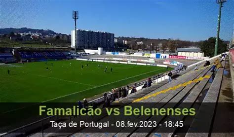 belenenses|famalicao belenenses.